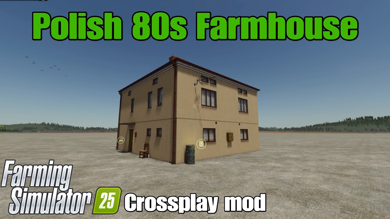 Polish 80s Farmhouse / FS25 crossplay mod