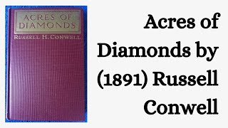 Acres of Diamonds [FULL HD AUDIOBOOK] by Russell Conwell