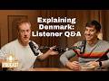Living in Denmark Explained | Listener Q&amp;A from What Are You Doing in Denmark (podcast)