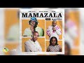 Kelvin momo & Baby S.O.N,  Stixx - Mamazala (ft Mashudu)