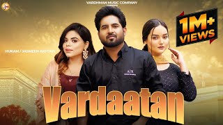 Vardaatan (Official Video) Hukam Ft. Jasmeen Akhtar | Annie Rana | AaravJ | New Punjabi Song 2023