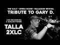 TALLA 2XLC - Tribute to GARY D. ► DJ Set - Live ( Trance Revival @ Edelfettwerk Hamburg )