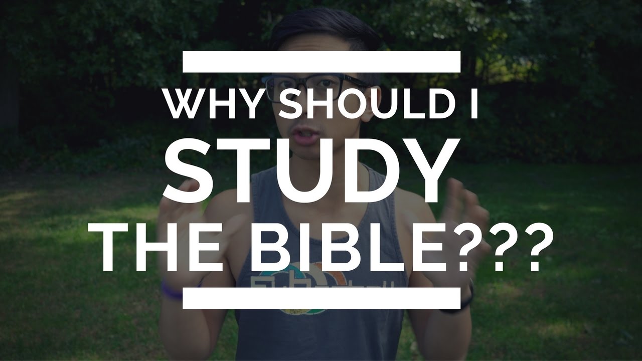 why-should-i-study-the-bible-the-purpose-of-bible-study-youtube