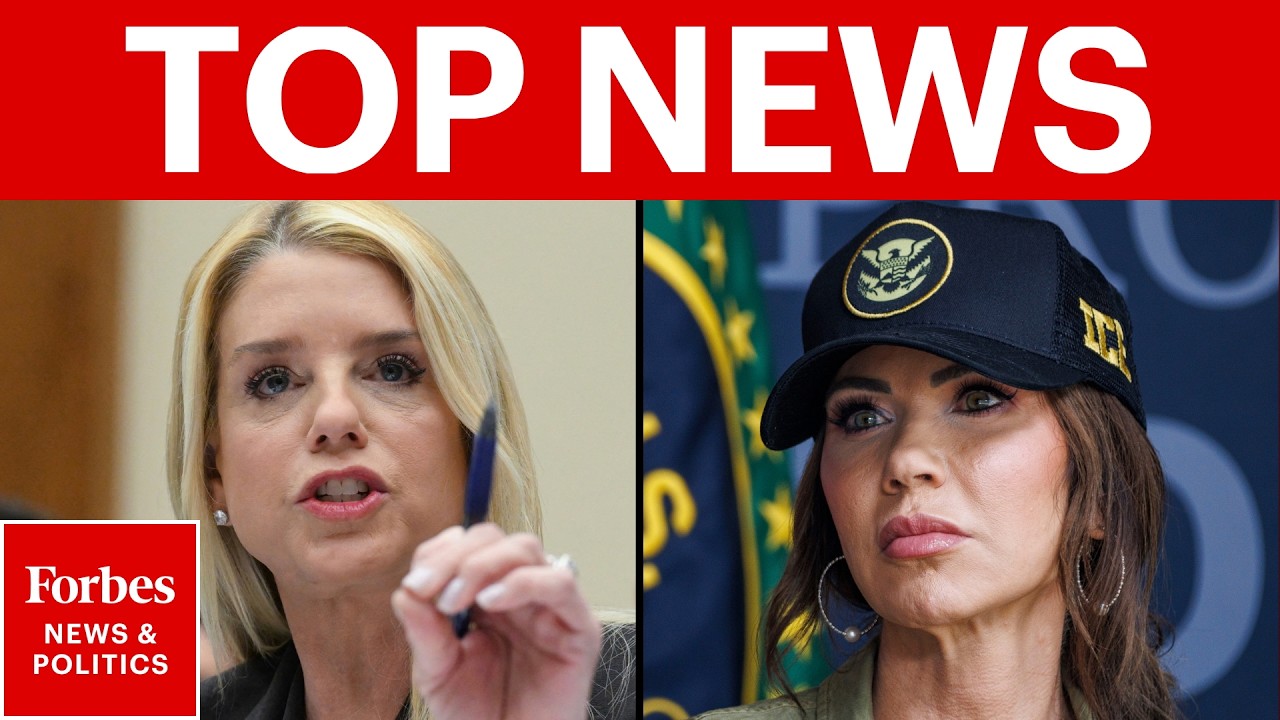 TOP NEWS: Pam Bondi Hearing Makes Waves, Minnesota ICE Actions Probed | Forbes News