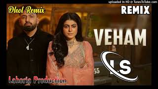 Veham Dhol Remix Gurlez Akhtar Harf Cheema Ft. Dj Lakhan By Lahoria Production Latest Punjabi Songs