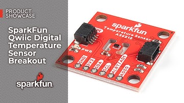 Product Showcase: SparkFun Qwiic Digital Temperature Sensor Breakout