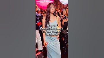 celebrities spotted at Paris fashion Week #kpop #kpopedit #blackpink #fashionweek #shorts