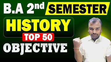BA 2nd Semester History Top 50 Objective Question | BA History 2nd Semester Objective