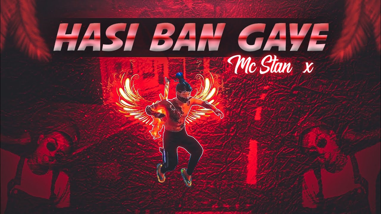 Hasi Ban Gaye X Mc Stan Free Fire Montage 🥀 || Free Fire Song Status ...