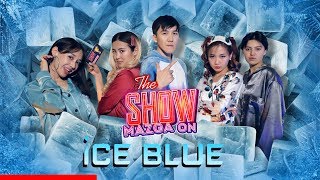 Show Mazga On (Шоу МАЗГА Он) #12 ICE BLUE