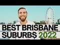 Top 5 Brisbane Suburbs For 2022