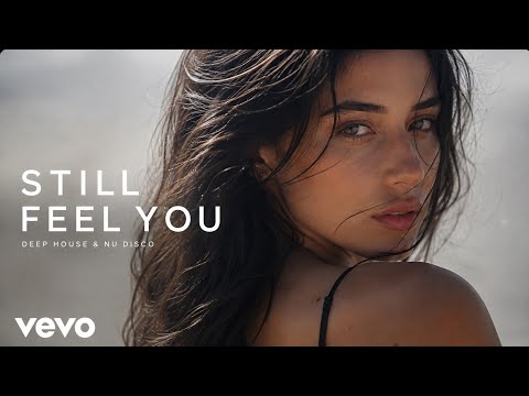 DEEP HOU NIGHT - Still Feel You (Deep House 2026)