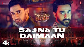 The Ba***Ds Of Bollywood: Sajna Tu Baimaan (Full)| Aryan Khan Shashwat S Shilpa R, B Praak Resimi