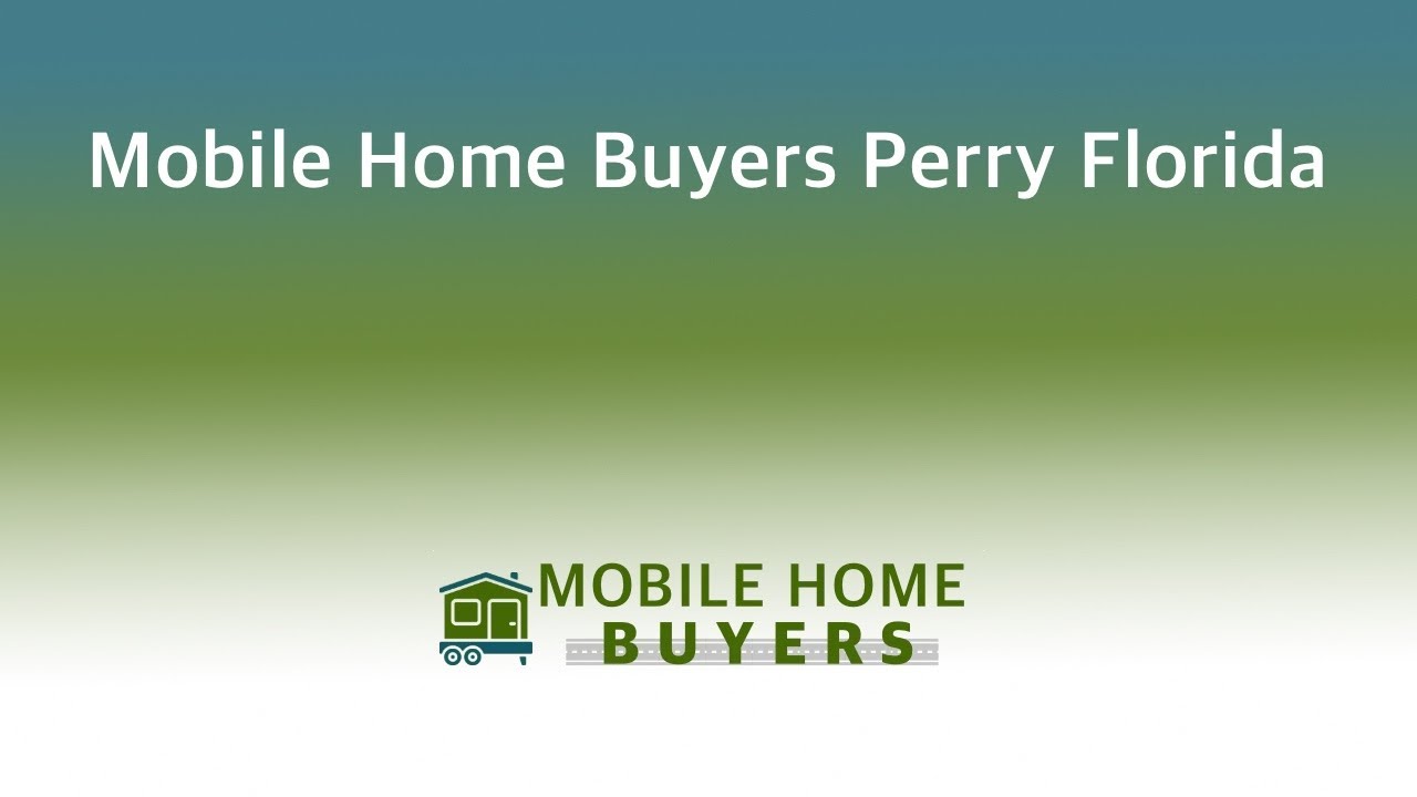 Mobile Home Buyers Perry Florida 8444274281 YouTube
