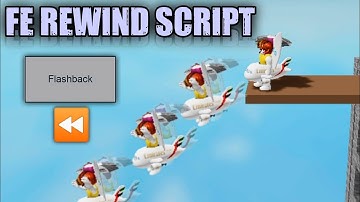 Roblox FE Rewind Script Showcase | Mobile & Pc (Pastebin)