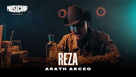 Arath Arceo - Reza  (Video Oficial)
