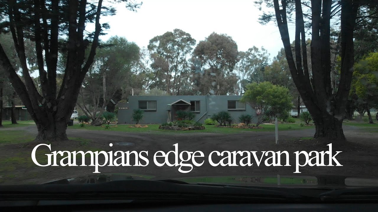 Australian Melbourne Western countryside tour - Pt 04 Grampians edge caravan park 西部乡村之旅04 格兰屏边缘房车公园