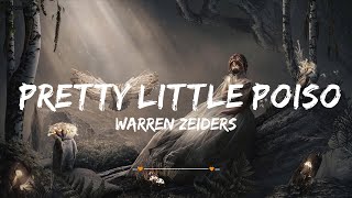 Warren Zeiders - Pretty Little Poison (Lyrics) | Top Best Song