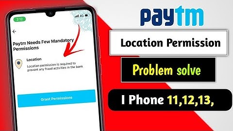 Paytm Needs Few Mandatory permissions problem solve iPhone|| How to fix paytm location permission