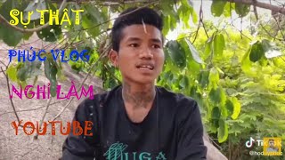 Đầy Là Những Lý Do Phúc Vlog Nghỉ Làm Youtube