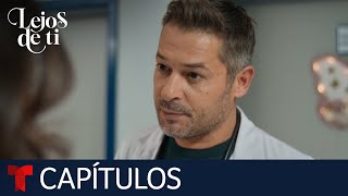 Lejos de Ti | Capítulo 38: Nacen los celos | Telemundo