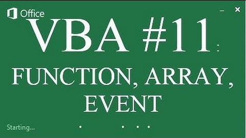 #VBA 11: FUNCTION, ARRAY, EVENT