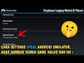 CARA SETTINGS EPSXE ANDROID EMULATOR AGAR GRAFIK SEMUA 
