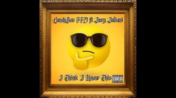 LunchBox FFN - I Think I Know This (Feat. Juvy Juliani)