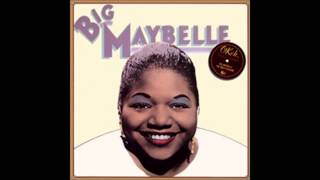 Big Maybelle - "My Big Mistake"