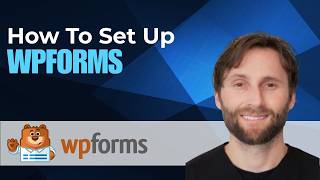 How to Set Up WPForms [2026 Guide]