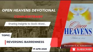 Open Heavens Devotional For Friday 17-04-2026 by Pastor E.A Adeboye (Reversing Barrenness) screenshot 5