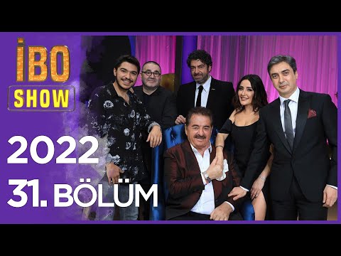 İbo Show 2022 31. Bölüm (Hakan Taşıyan, Necati Şaşmaz, Melek Mosso, Şafak Sezer, Yiğit Mahzuni)