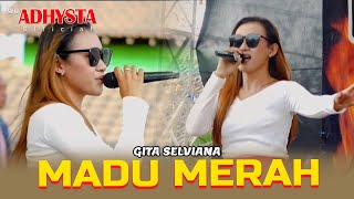 MADU MERAH - Gita Selfiana