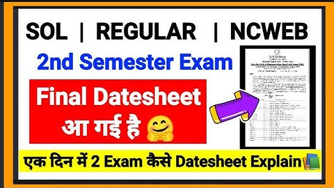 DU SOL Ncweb 2nd Semester Final Datesheet Release August Exam 2022 | How To Download Final Datesheet