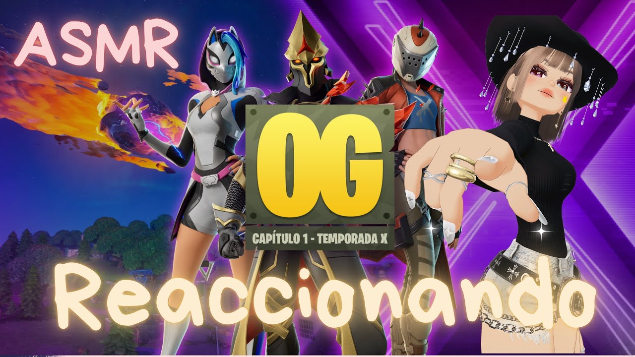 ASMR Reaccionando al Nuevo pase OG #Fortnite Temporada X