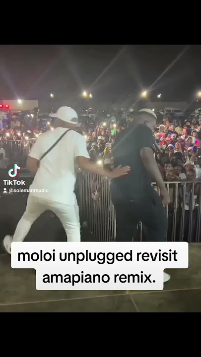 moloi unplugged revisit amapiano remix