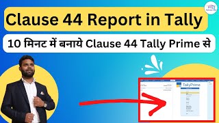 Details Clause 44 Report for Tax Audit in Tally Prime | How to extract Clause 44 data from Tally News