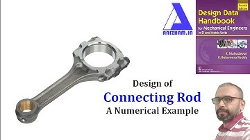 Design of Connecting Rod: A step by step approach