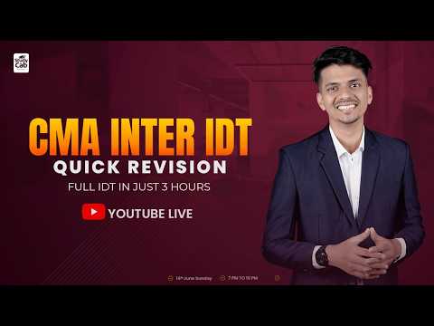 CMA INTER IDT | QUICK REVISION | FULL IDT IN JUST 3 HOURS