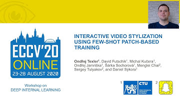 ECCV2020 talk: Interactive Video Stylization Using Few-Shot Patch-Based Training