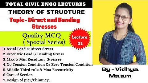 Theory of Structure | 01 Direct & Bending Stresses | Quality MCQ | 360 Study | Vidhya Ma