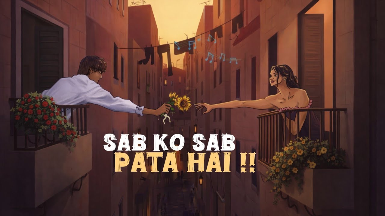 Sab ko sab pata hai - original Hindi song 