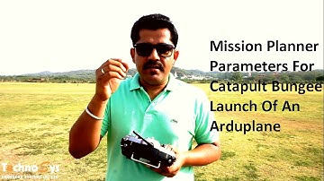 Mission Planner Parameters For Catapult Bungee Launch Of An Arduplane