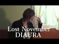 Lost November DIAURA Cover By R 