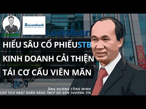Video HIỂU SÂU CỔ PHIẾU STB: Kinh doanh cải thiện - Tái cơ... - youtube