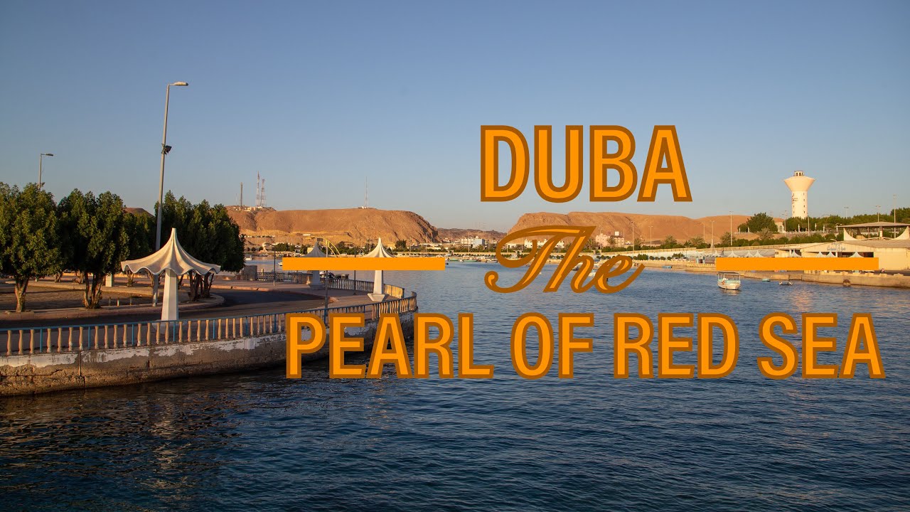 City Of Duba | The Pearl of the Red Sea | Tabuk Adventure 