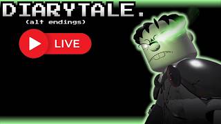 Diarytale Stream 2! (Alternative Endings)