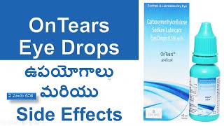 OnTears Eye Drops 15 ml Uses and Side Effects in Telugu