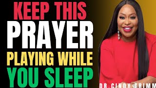 KEEP THIS PLAYING Over Your Home Fall Asleep in God s Presence by Dr Cindy Trimm
