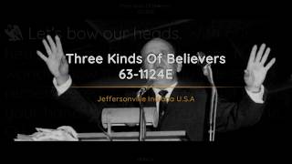 63-1124E Three Kinds Of Believers | William Branham
